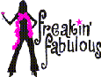 FREAKIN FABULOUS